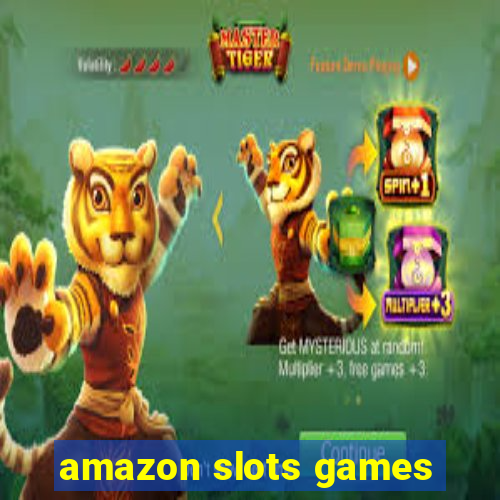 amazon slots games